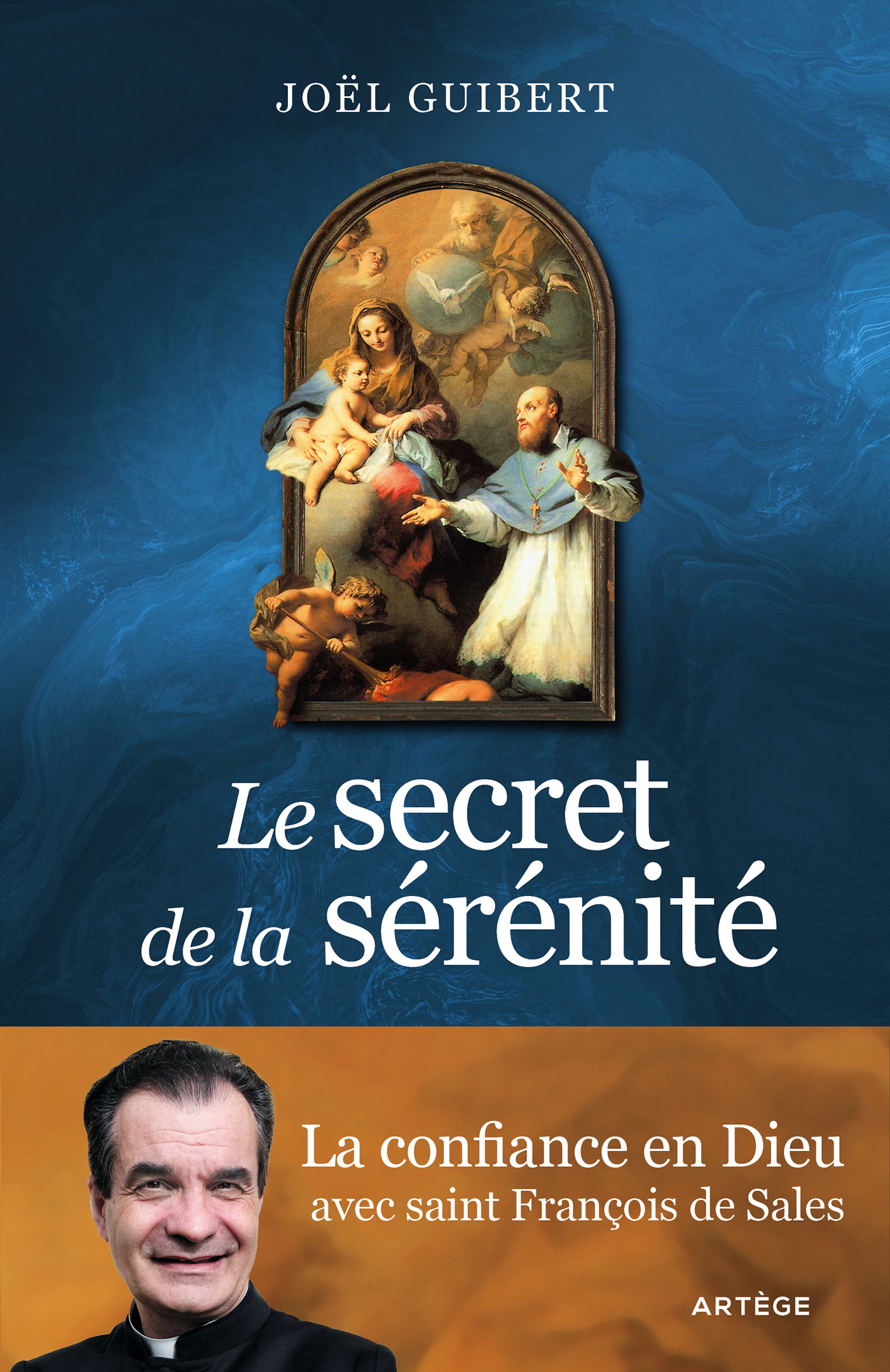 Le secret de la sérénité - Editions Artège
